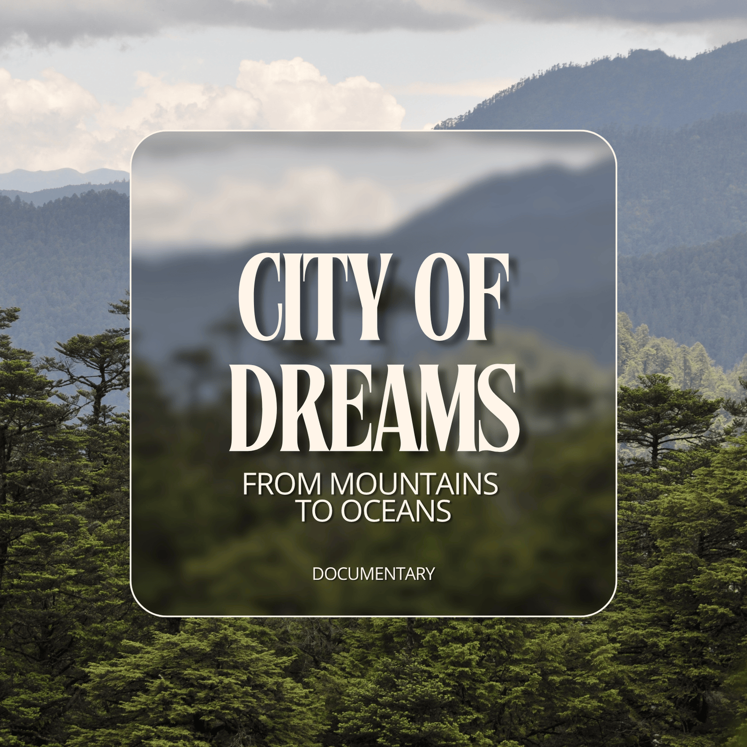 City of Dreams: From Mountains to Oceans project cover