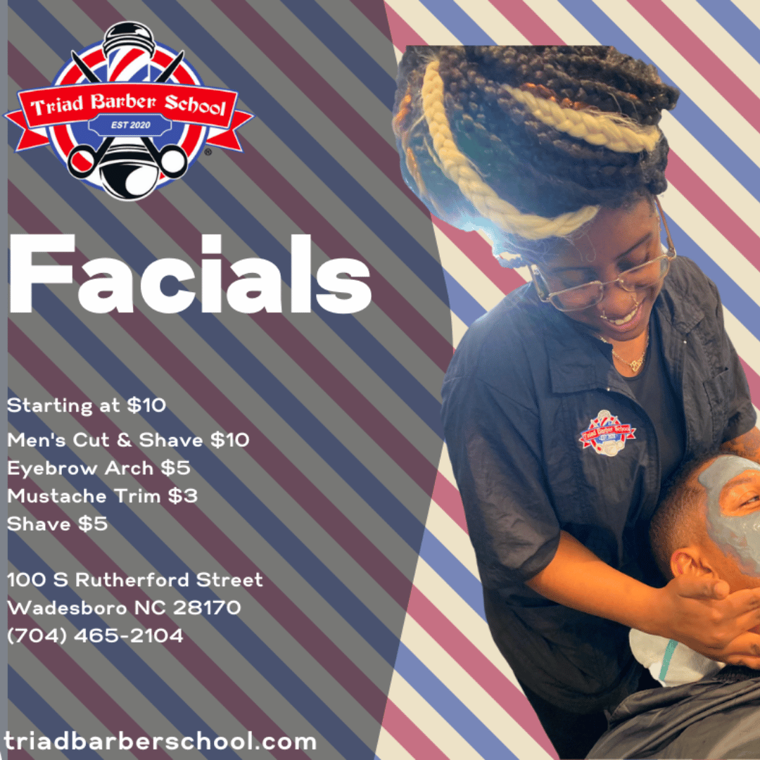 Promotional poster for Triad Barber School featuring facial services starting at $10, with women's hair styling a man's face. Includes service pricing and contact details: 100 S Rutherford Street, Wadesboro NC 28170, phone number and website.