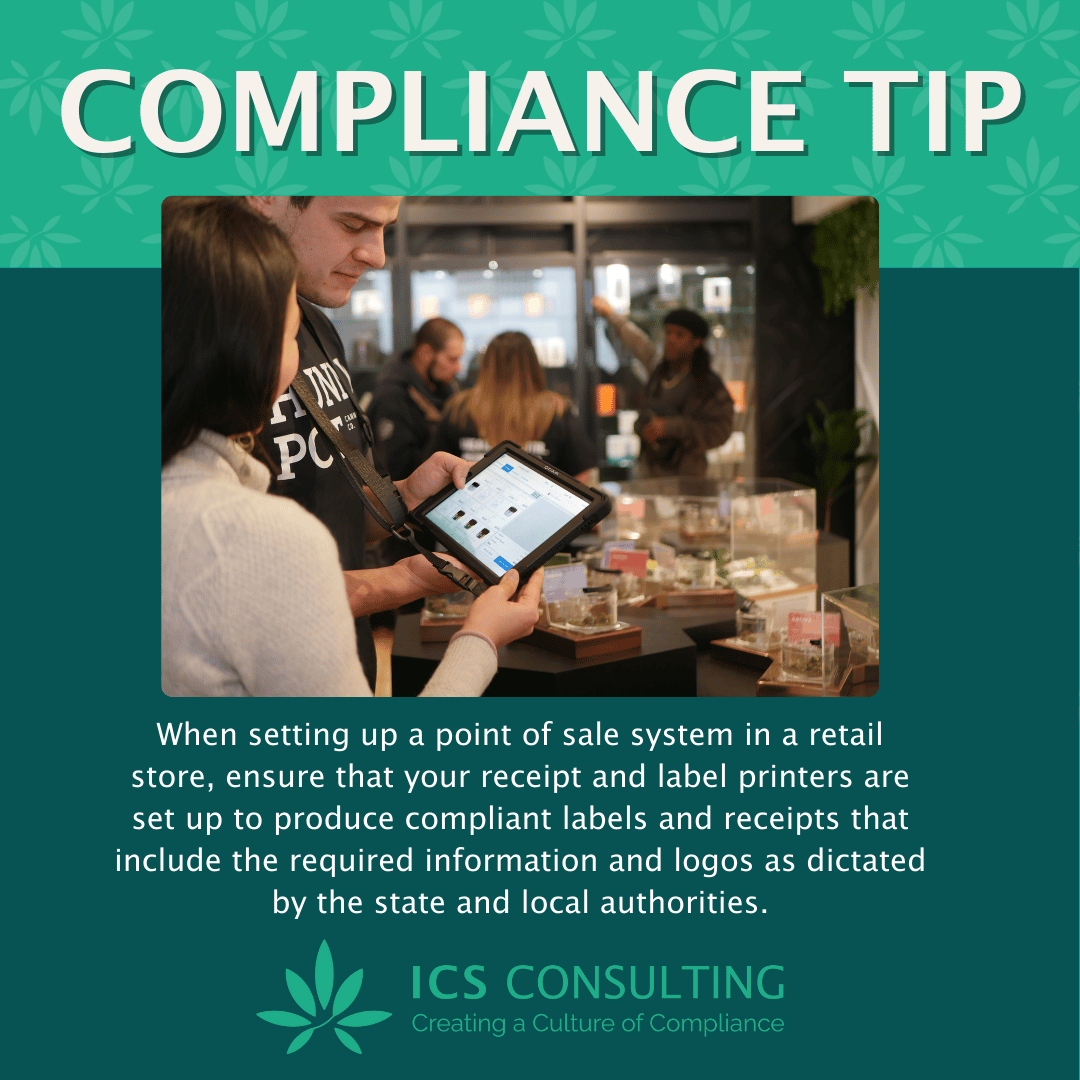 Retail dispensary setting showing a woman with a tablet talking to a customer. The text provides a compliance tip for setting up a point of sale system to ensure compliant labels and receipts. ICS Consulting logo and tagline at the bottom.