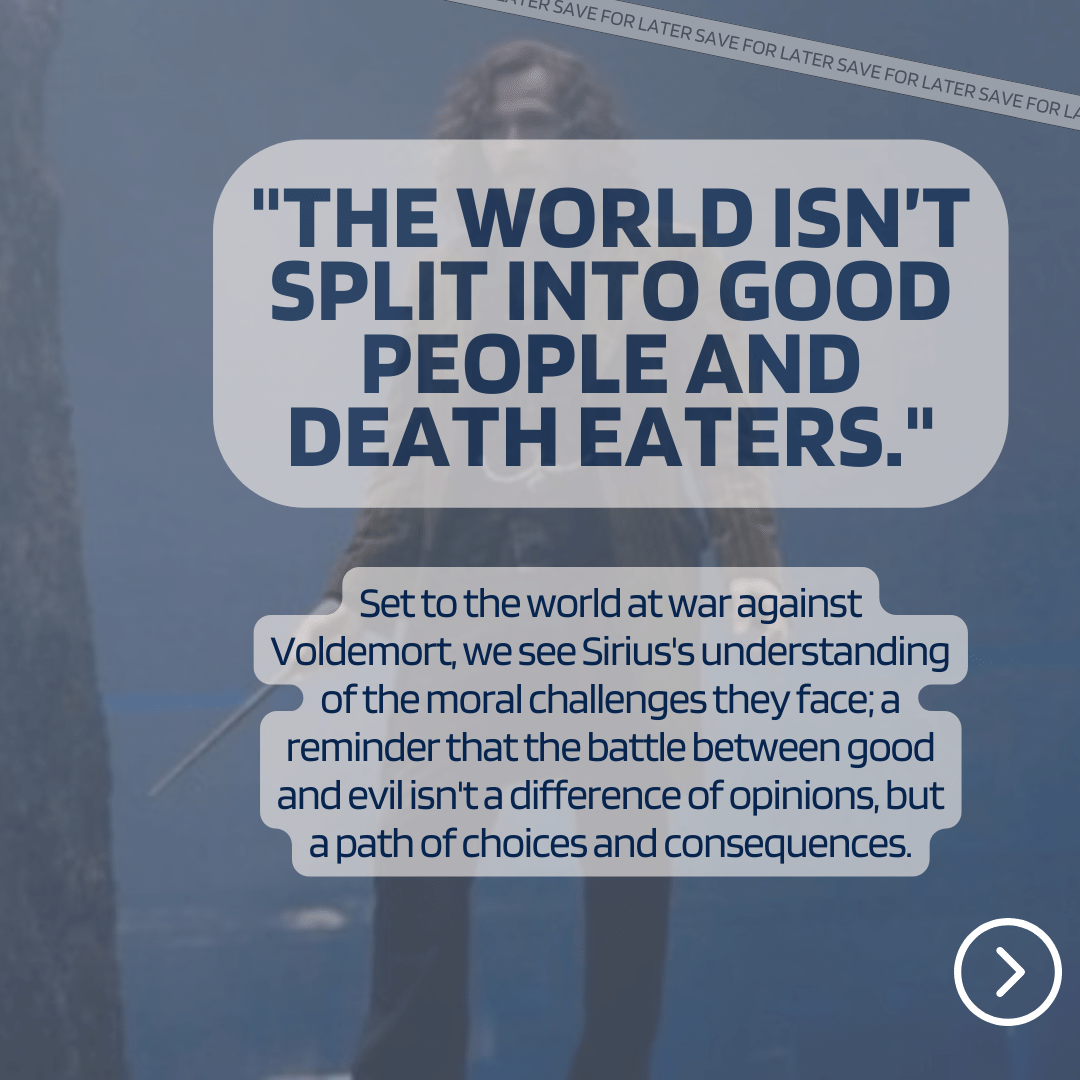 Image with a quote in large text saying, "The world isn't split into good people and Death Eaters." Below it, a smaller text box explains a moral challenge in a world at war against Voldemort, highlighting choices and consequences. A blurred figure s